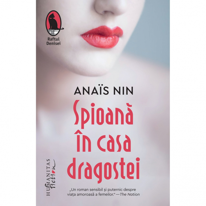 Spioana In Casa Dragostei, Anais Nin  - Editura Humanitas Fiction [1]
