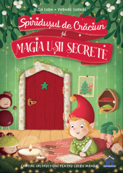 Spiridusul De Craciun Si Magia Usii Secrete, Usch Luhn - Editura DPH [1]