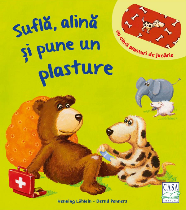 Sufla, Alina Si Pune Un Plasture, Bernd Penners - Editura Casa [1]