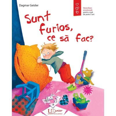 Sunt Furios, Ce Sa Fac?, Dagmar Geisler - Editura Univers Enciclopedic [1]