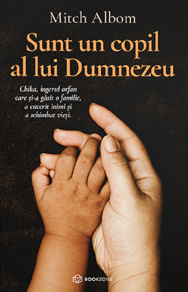 Sunt Un Copil Al Lui Dumnezeu, Mitch Albom - Editura Bookzone [1]