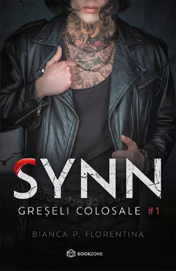 Synn Greșeli Colosale, Bianca P. Florentina - Editura Bookzone [1]