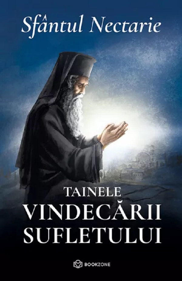Tainele Vindecării Sufletului, Sfantul Nectarie - Editura Bookzone [1]