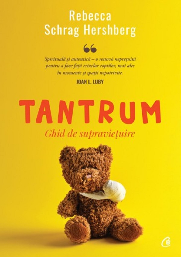 Tantrum. Ghid De Supravietuire, Rebecca Schrag Hershberg - Editura Curtea Veche [1]