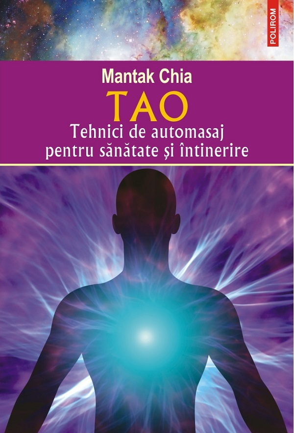 Tao. Tehnici De Automasaj, Mantak Chia - Editura Polirom [1]
