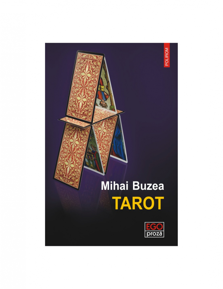 Tarot (Ego Proza), Mihai Buzea - Editura Polirom [1]