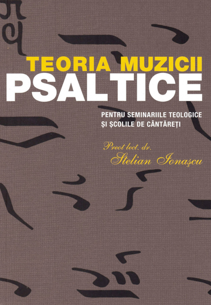 Teoria Muzicii Psaltice, Stelian Ionascu - Editura Sophia [1]