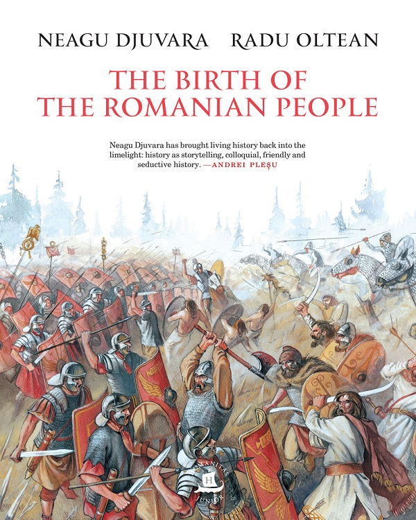 The Birth Of The Romanian People, Radu Oltean - Editura Humanitas [1]