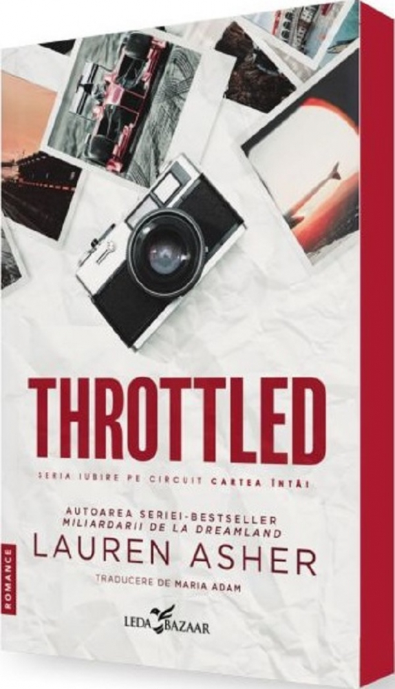 Throttled (Primul Volum Al Seriei „Iubire Pe Circuit”), Lauren Asher - Editura Corint [1]