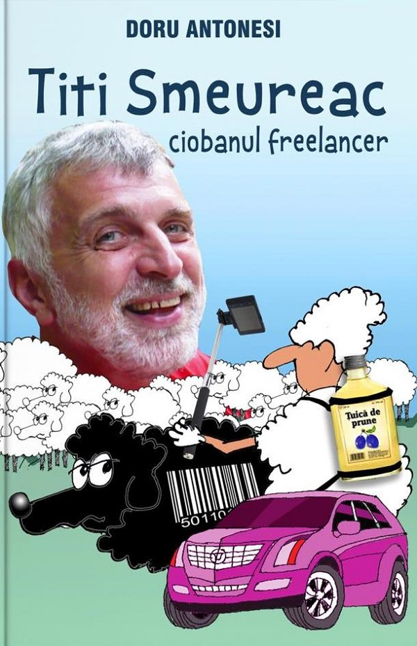 Titi Smeureac, Ciobanul Freelancer, Doru Antonesi - Editura Bookzone [1]