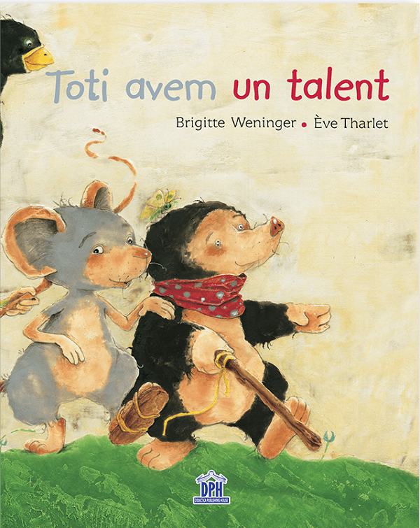 Toti Avem Un Talent, Brigitte Weninger, Eve Tharlet - Editura DPH [1]