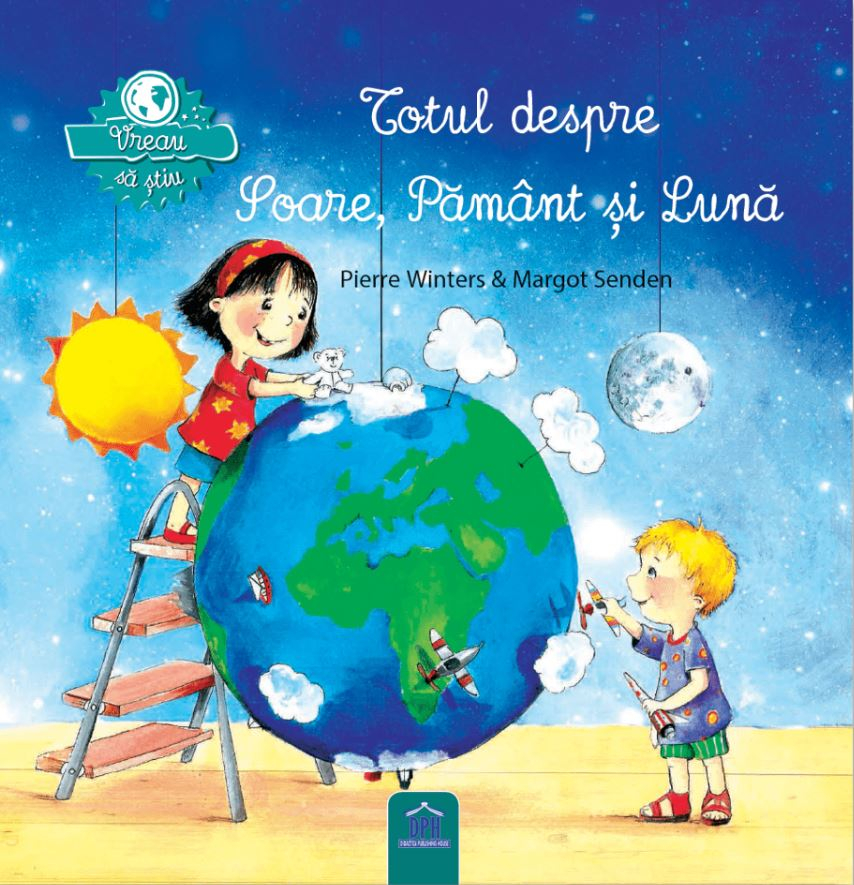 Totul Despre Soare, Pamant Si Luna, Pierre Winters - Editura DPH [1]