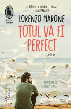Totul Va Fi Perfect, Lorenzo Marone  - Editura Humanitas Fiction [1]