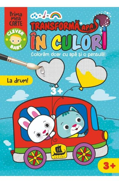 Transforma Apa In Culori.La Drum!,   - Editura Humanitas [1]