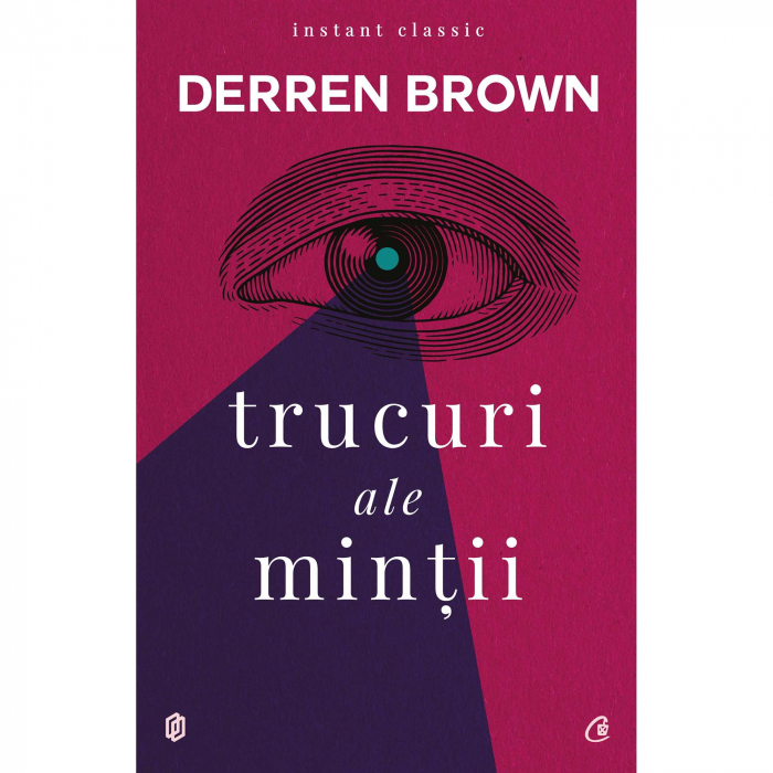 Trucuri Ale Mintii Ed. Iv, Derren Brown - Editura Curtea Veche [1]