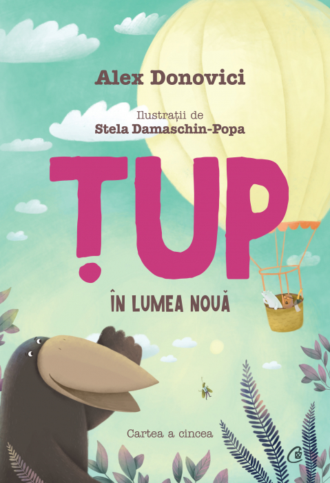 Tup In Lumea Noua, Alex Donovici,Stela Damaschin-Popa - Editura Curtea Veche [1]