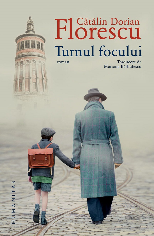 Turnul Focului, Catalin Dorian Florescu - Editura Humanitas [1]