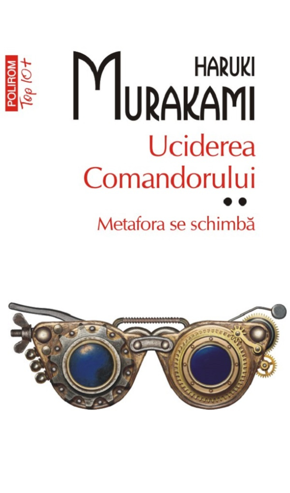 Uciderea Comandorului 2 (Top 10), Haruki Murakami - Editura Polirom [1]