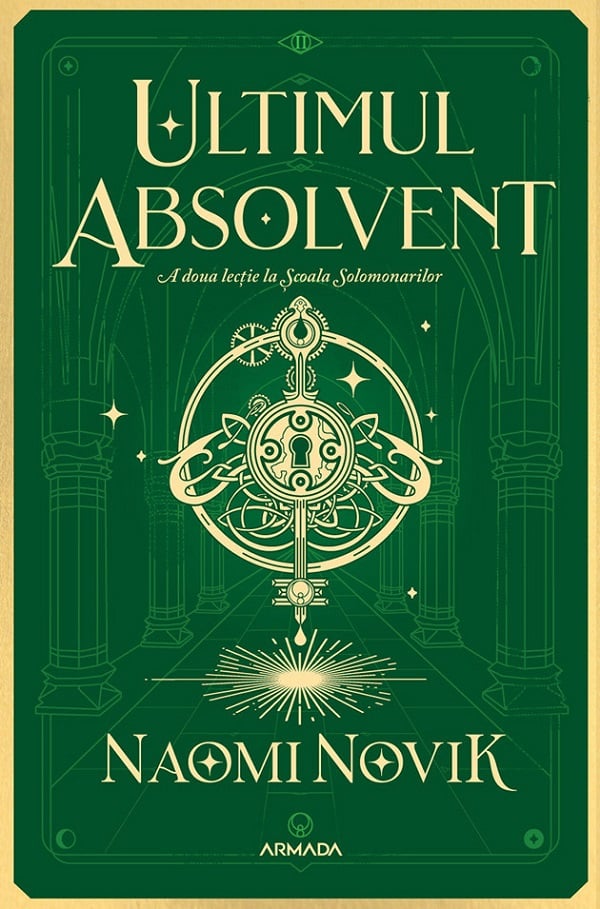 Ultimul Absolvent, Naomi Novik - Editura Nemira [1]