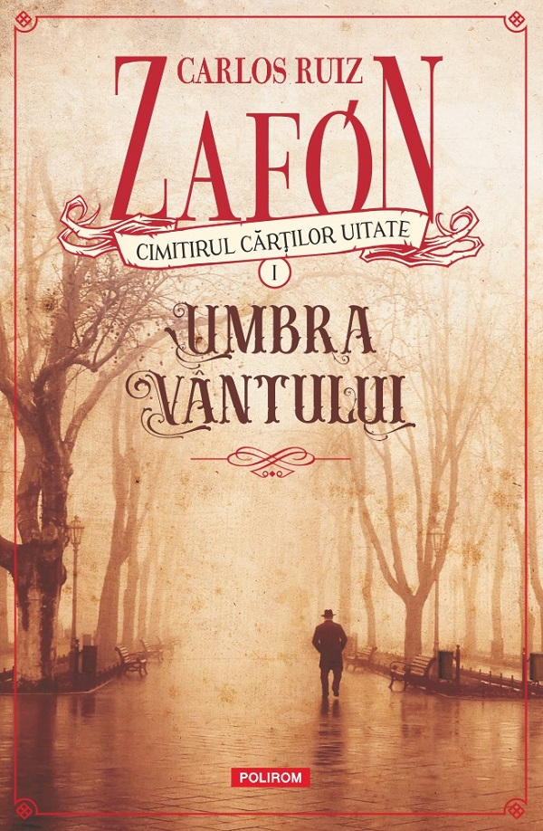 Umbra Vintului Ed. 2025, Carlos Ruiz Zafon - Editura Polirom [1]