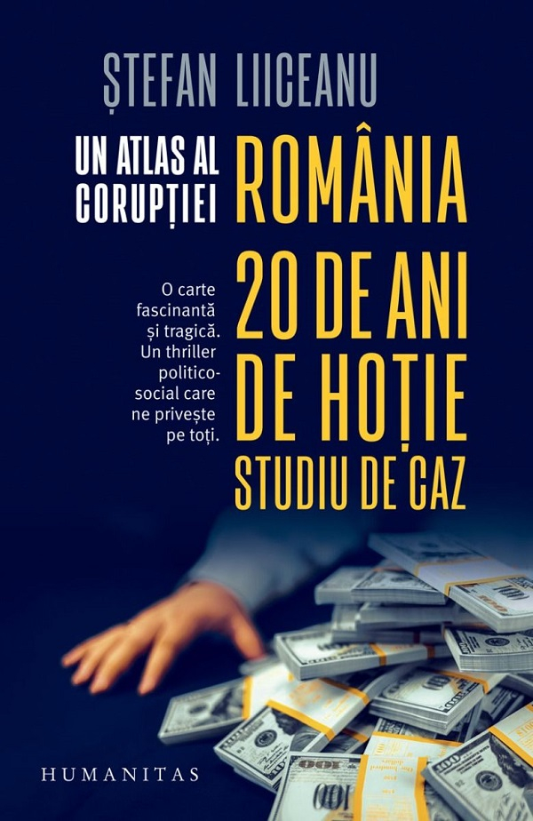 Un Atlas Al Coruptiei. Romania, 20 De Ani De Hotie. Studiu De Caz, Stefan Liiceanu - Editura Humanitas [1]