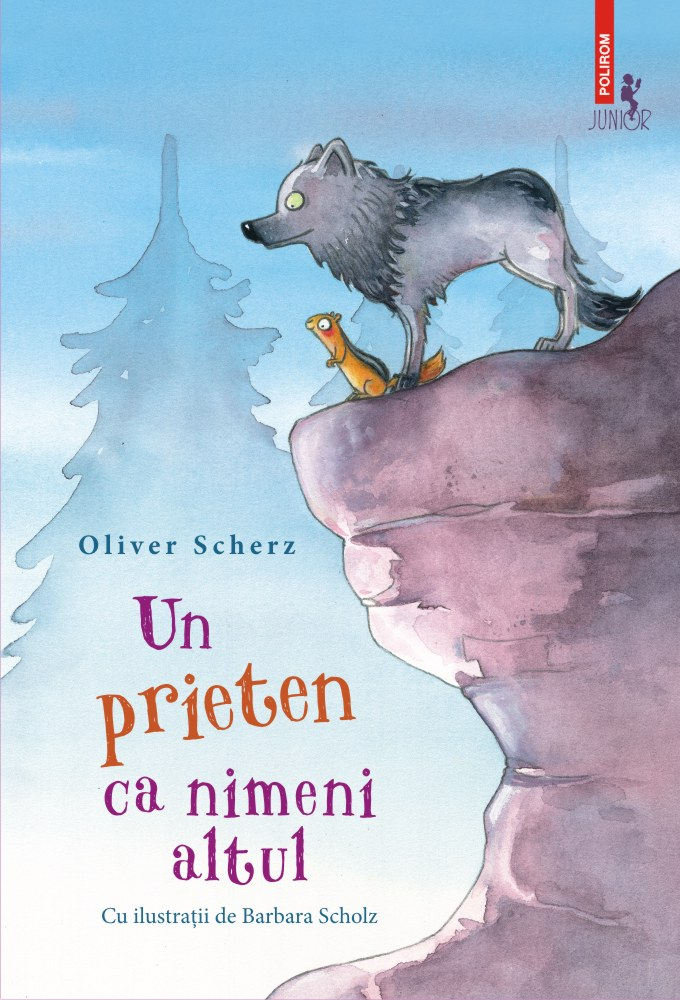 Un Prieten Ca Nimeni Altul, Oliver Scherz - Editura Polirom [1]