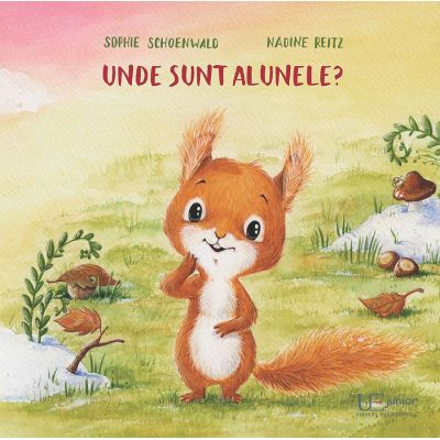 Unde Sunt Alunele?, Sophie Schoenwald, Nadine Reitz - Editura Univers Enciclopedic [1]