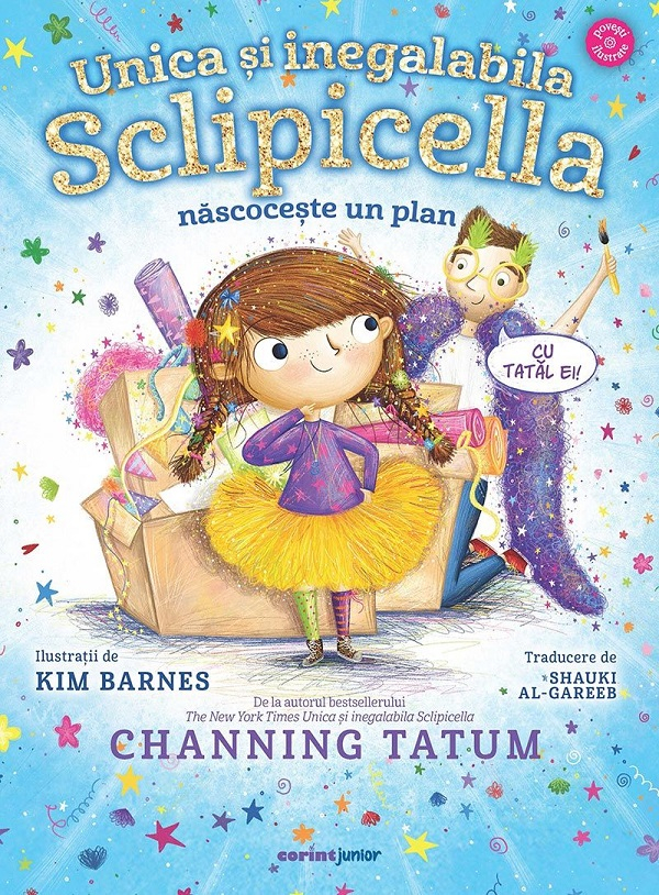 Unica Si Inegalabila Sclipicella Nascoceste Un Plan, Channing Tatum - Editura Corint [1]