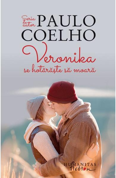 Veronika Se Hotaraste Sa Moara, Paulo Coelho  - Editura Humanitas Fiction [1]