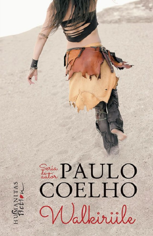Walkiriile, Paulo Coelho - Editura Humanitas Fiction [1]