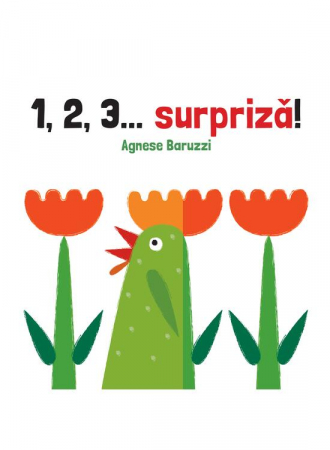 0-2 ani - 1,2,3... Surpriză!, Agnese Baruzzi - Editura Art