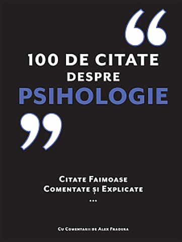 Grupe de varsta - 100 De Citate Despre Psihologie, Alex Fradera - Editura DPH
