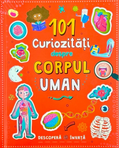 Flamingo - 101 Curiozitati Despre Corpul Uman, - Editura Flamingo
