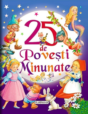 Editura Flamingo - 25 De Povesti Minunate, - Editura Flamingo