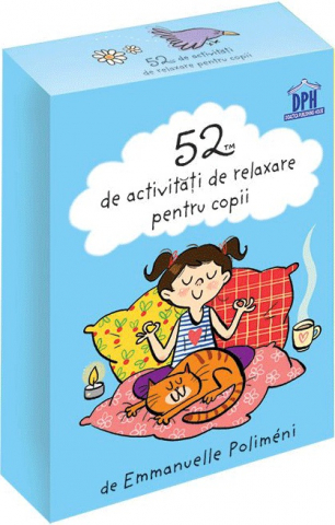 Grupe de varsta - 52 De Activitati De Relaxare Pentru Copii, Emmanuelle Polimeni - Editura DPH