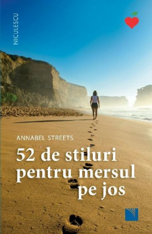 Edituri - 52 De Stiluri Pentru Mersul Pe Jos, Annabel Streets - Editura Niculescu