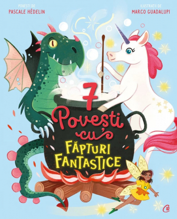 Curtea Veche - 7 Povesti Cu Fapturi Fantastice, Pascale Hédelin - Editura Curtea Veche