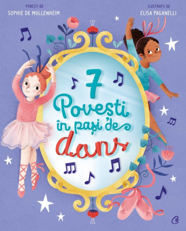 Curtea Veche - 7 Povesti In Pas De Dans, Sophie De Mullenheim - Editura Curtea Veche