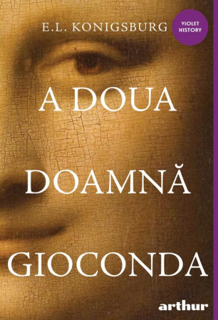 A Doua Doamna Gioconda,  - Editura Art