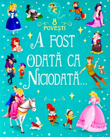 A Fost Odata Ca Niciodata, - Editura Flamingo