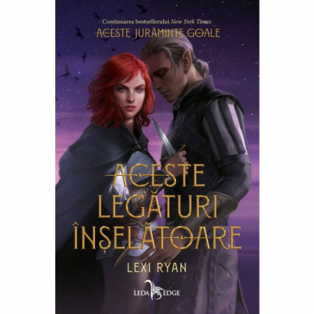 Carti - Aceste Legaturi Inselatoare(Vol 2 Din Seria Aceste Juraminte Goale), Lexi Ryan - Editura Leda Edge