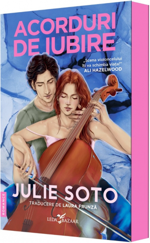 Beletristica - Acorduri De Iubire, Julie Soto - Editura Corint
