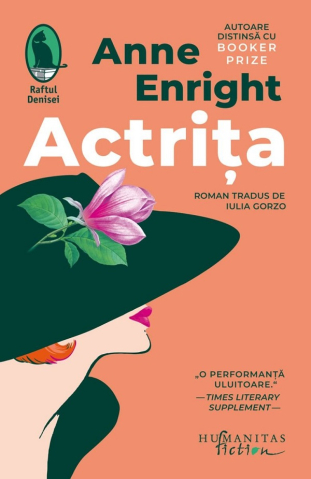 Grupe de varsta - Actrita, Anne Enright - Editura Humanitas Fiction