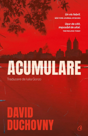 Curtea Veche - Acumulare, David Duchovny - Editura Curtea Veche