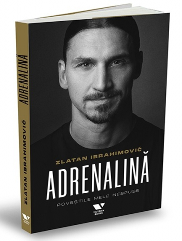 Carti - Adrenalină, Luigi Garlando, Zlatan Ibrahimović - Editura Publica
