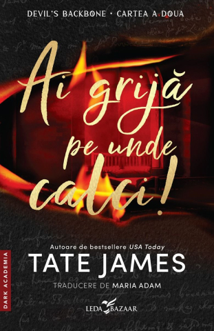 Carti - Ai Grijă Pe Unde Calci!, Tate James - Editura Corint