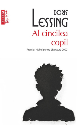 Literatura Universala - Al Cincilea Copil, Doris Lessing - Editura Polirom