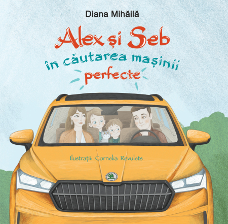 3-5 ani - Alex Si Seb In Cautarea Masinii Perfecte, Diana Mihăilă - Editura DPH