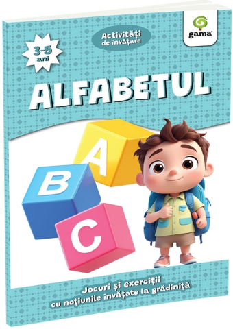 6-8 ani - Alfabetul 3-5 Ani,  - Editura Gama