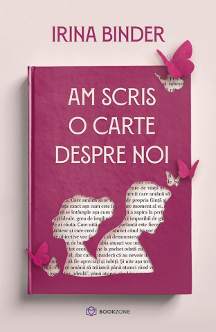 Grupe de varsta - Am Scris O Carte Despre Noi, Irina Binder - Editura Bookzone